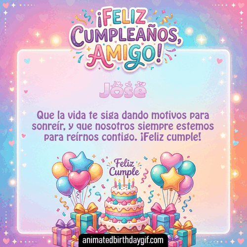 GIF animado de cumpleaños Mi Amigo José diseño 14