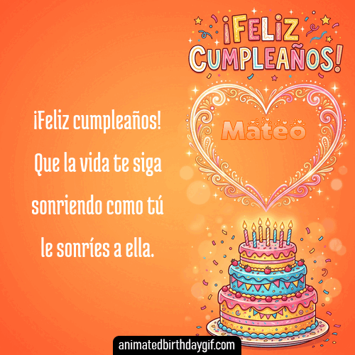 GIF animado de cumpleaños para Mateo: Naranja. Personalizable con mensaje.