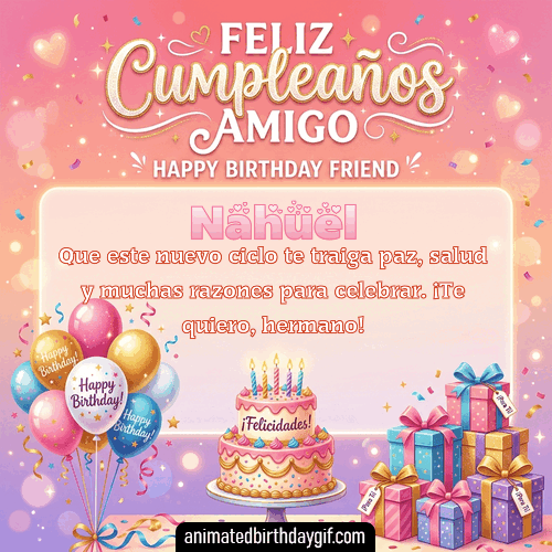 GIF animado de cumpleaños Mi Amigo Nahuel diseño 2