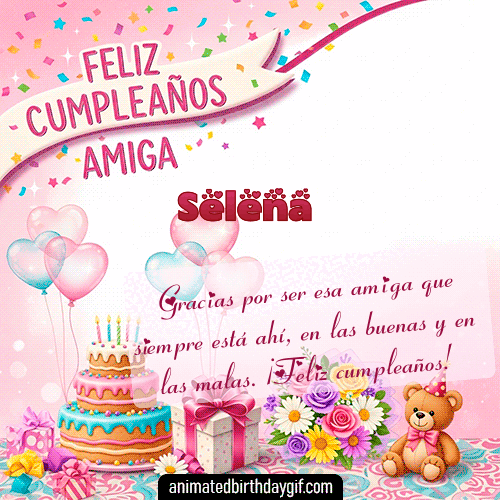 GIF animado de cumpleaños Mi Amiga Selena diseño 7