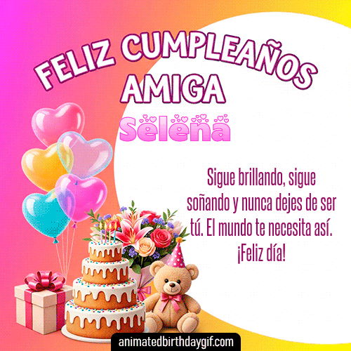 GIF animado de cumpleaños Mi Amiga Selena diseño 9