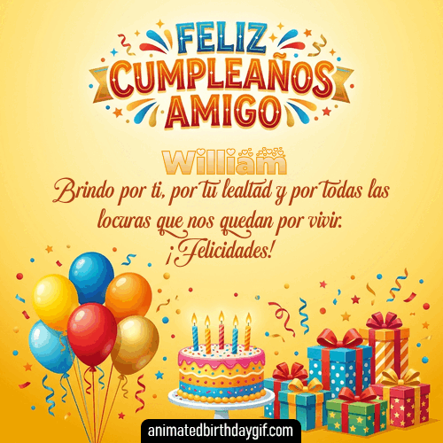 GIF animado de cumpleaños para William: Regalos. Personalizable con mensaje.