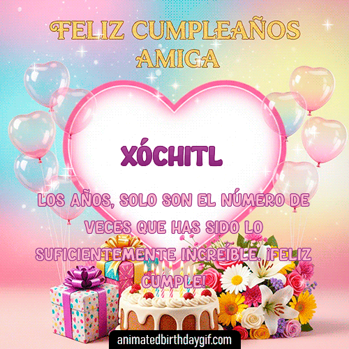 GIF animado de cumpleaños Mi Amiga Xóchitl diseño 4